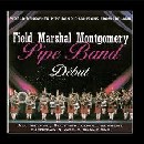 Field Marshal Montgomery Pipe Band - Debut