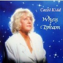 Carol Kidd - When I Dream
