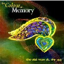 Colour Of Memory - The Old Man & the Sea