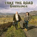 Gaberlunzie - Take The Road
