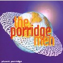 The Porridge Men - Planet Porridge