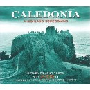 Various Artists - Caledonia: A Highland Homecoming