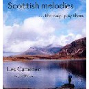 Scottish Melodies..the way I play them