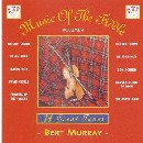 Bert Murray - Music of the Fiddle Volume 4