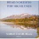 Various Artists - Head North to the Highlands: Scottish Ceilidh Music