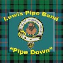 Lewis Pipe Band - Pipe Down