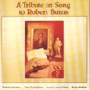 A Tribute in song to Robert Burns