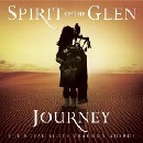 Spirit Of The Glen Journey [Enhanced]