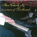 Ian Clark - Plays the Melodies of Scotland
