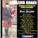 Pipe Major Bruce Campbell - Amazing Grace - Highland Pipe Music For Stately Occasions