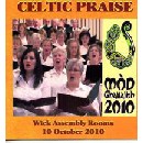Celtic Praise - Mod Ghallaibh - Caithness Mod 2010