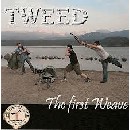 Tweed - The First Weave