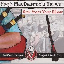 Hugh MacDiarmid's Haircut - Airs From Your Elbow