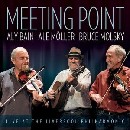 Aly Bain / Ale Moller / Bruce Molsky - Meeting Point - Live at The Liverpool Philharmonic