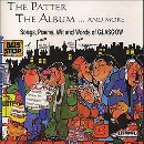 The Patter the Album... and More: Songs Poems Wit and Words of Glasgow