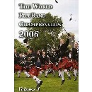 Various Pipe Bands - 2006 World Pipe Band Championships - Volume 1