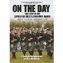 On The Day: The Story Of The Spirit Of Scotland Pipe Band