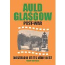 Auld Glasgow Post-War - Nostalgia at Its Very Best