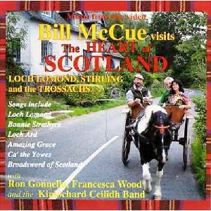 Bill McCue - Visits the Heart of Scotland Bill McCue - Visits the Heart of Scotland