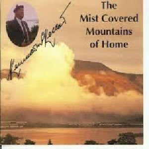 Kenneth Mckellar - The Mist Covered Mountains Of Home