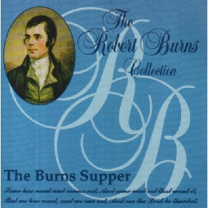 Robert Burns - Robert Burns Collection - the Burns Supper