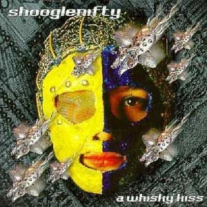 Shooglenifty - Whisky Kiss