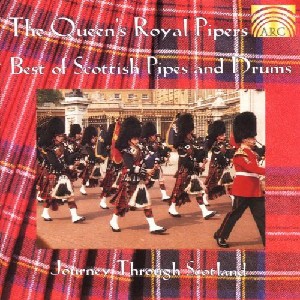 Queen's Royal Pipers - Journey Through Scotland