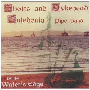 Shotts & Dykehead Caledonia Pipe Band - By the Waters Edge
