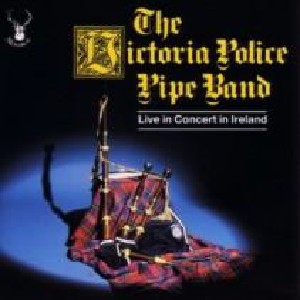 Victoria Police Pipe Band - Victoria Police Pipe Band Live in Ireland