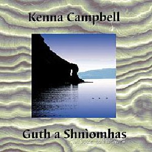 Kenna Campbell - Guth a Shniom