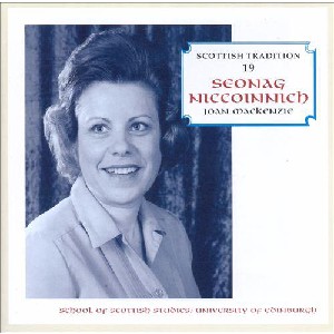 Scottish Tradition Series - Scottish Tradition Volume 19: Joan MacKenzie - Seonag NicCoinnich