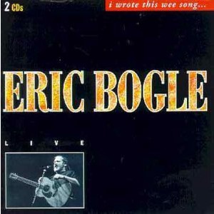 Eric Bogle - I Wrote This Wee Song