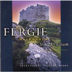 Fergie MacDonald - 21st Album: Traditional Ceilidh Music