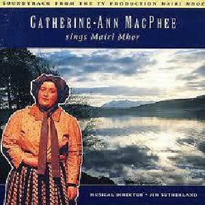 Catherine-Ann Macphee - Sings Mairi Mhor