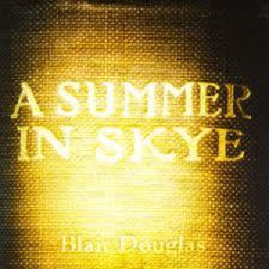 Blair Douglas - Summer In Skye