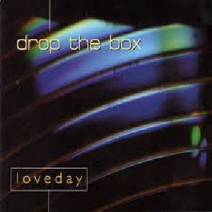 Drop the Box - Loveday