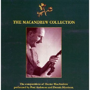 Paul Anderson & Dennis Morrison - The Macandrew Collection Paul Anderson & Dennis Morrison - The Macandrew Collection