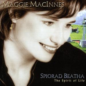 Maggie MacInnes - Spiorad Beatha Maggie MacInnes - Spiorad Beatha