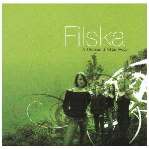 Filska - A Thousand Miles Away Filska - A Thousand Miles Away