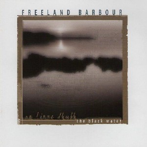 Freeland Barbour - An Linne Dhubh Freeland Barbour - An Linne Dhubh