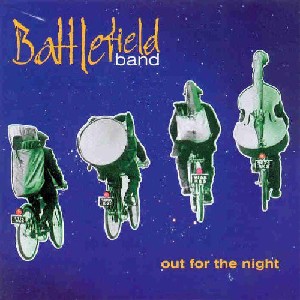 Battlefield Band - Out for the Night