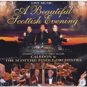 Caledon & The Scottish Fiddle Orchestra - A Beautiful Scottish Evening