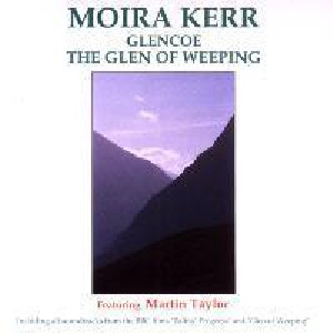 Moira Kerr - Glencoe the Glen of Weeping