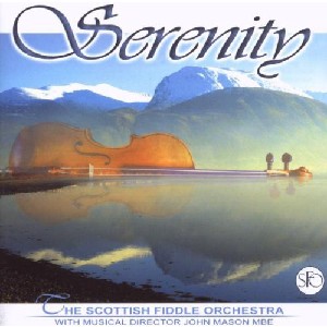 Scottish Fiddle Orchestra - Serenity