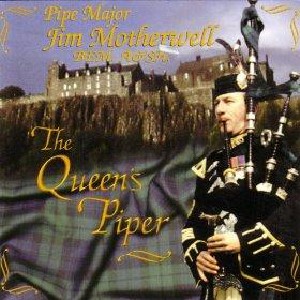 Pipe Major Jim Motherwell - The Queen's Piper