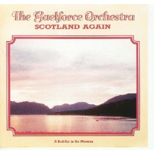 Gaelforce Orchestra - Scotland Again