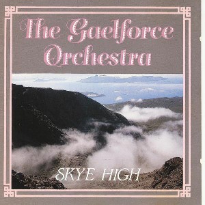 Gaelforce Orchestra - Skye High