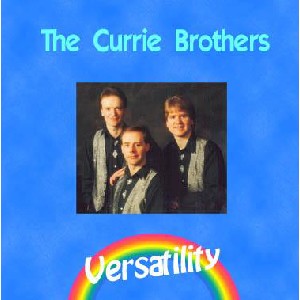 Currie Brothers - Versatility Currie Brothers - Versatility