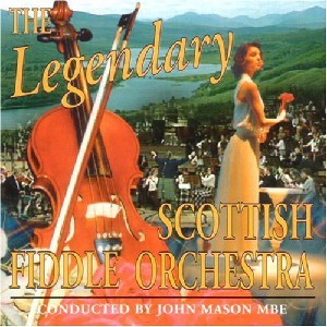 Scottish Fiddle Orchestra - Legendary