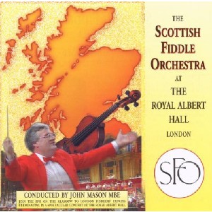 Scottish Fiddle Orchestra - Scottish Fiddlers Rally At The Royal Albert Hall Scottish Fiddle Orchestra - Scottish Fiddlers Rally At The Royal Albert Hall
